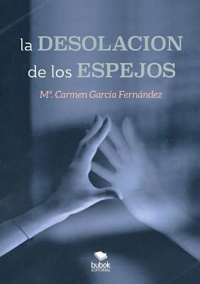 La desolacion de los espejos 1