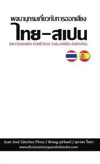 bokomslag Diccionario Tailands-Espaol (Fontico)