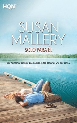 Susan Mallery - Solo para él, Häftad