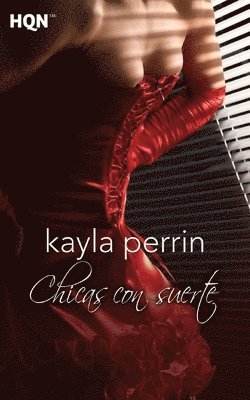 Kayla Perrin - Chicas con suerte, Häftad