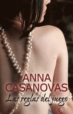 Anna Casanovas - Las reglas del juego, Häftad
