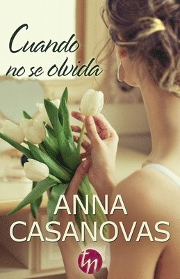 Anna Casanovas - Cuando no se olvida, Häftad