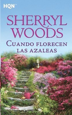Sherryl Woods - Cuando florecen las azaleas, Häftad
