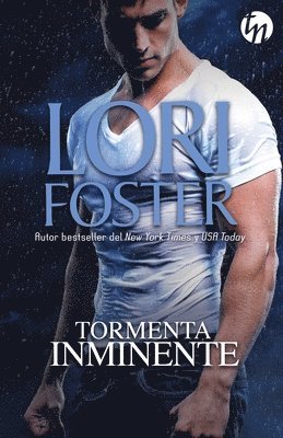 Lori Foster - Tormenta inminente, Häftad