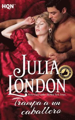 Julia London - Trampa a un caballero, Häftad