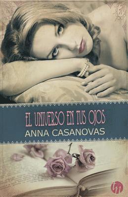 Anna Casanovas - El universo en tus ojos, Häftad