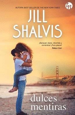 Jill Shalvis - Dulces mentiras, Häftad