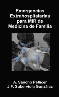 bokomslag Emergencias Extrahospitalarias para MIR de Medicina de Familia