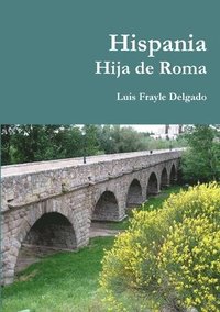 bokomslag Hispania Hija de Roma