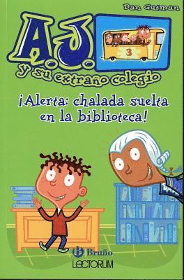 bokomslag Alerta: Chalada Suelta En La Biblioteca!