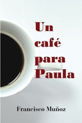 bokomslag Un Caf Para Paula