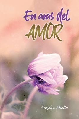 En Aras del Amor: Descubriendo El Verdadero Sentido 1