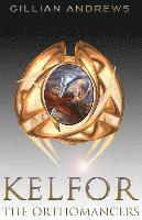Kelfor: The Orthomancers