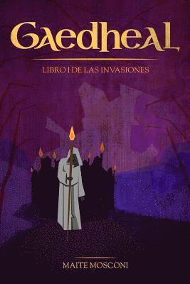 Maite Mosconi - Gaedheal: Libro I de las Invasiones, Häftad