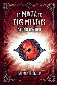 bokomslag La magia de dos mundos: Sueño Oscuro