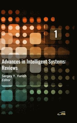 Sergey Yurish - Advances in Intelligent Systems, Inbunden