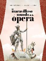 bokomslag El maravilloso mundo de la ópera