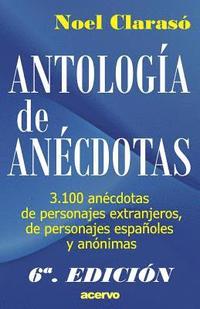 bokomslag Antologia de Anecdotas: 3100 Anecdotas de Personajes Extranjeros, de Personajes Espa