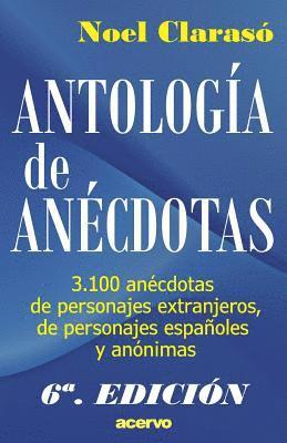 bokomslag Antologia de Anecdotas: 3100 Anecdotas de Personajes Extranjeros, de Personajes Espa