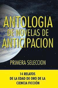 bokomslag Antologia de Novelas de Anticipacion I: Primera Seleccion