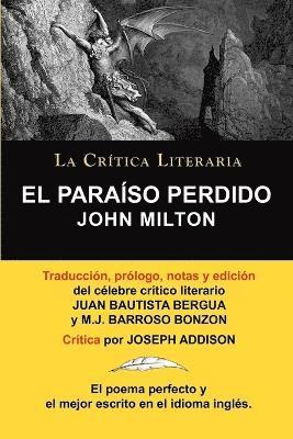 El Paraiso Perdido de John Milton, Coleccion La Critica Literaria Por El Celebre Critico Literario Juan Bautista Bergua, Ediciones Ibericas 1