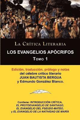 Los Evangelios Apocrifos Tomo 1, Coleccion La Critica Literaria Por El Celebre Critico Literario Juan Bautista Bergua, Ediciones Ibericas 1