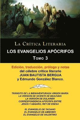 Los Evangelios Apocrifos Tomo 3, Coleccion La Critica Literaria Por El Celebre Critico Literario Juan Bautista Bergua, Ediciones Ibericas 1