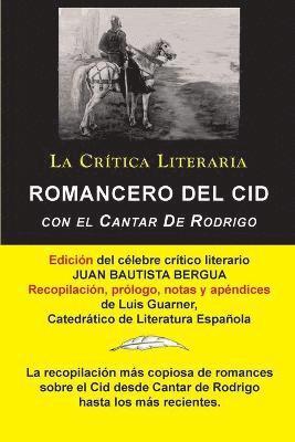 Romancero Del Cid con el Cantar De Rodrigo; Coleccion La Critica Literaria por el celebre critico literario Juan Bautista Bergua, Ediciones Ibericas 1
