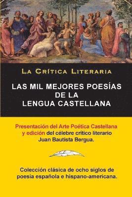 Las Mil Mejores Poesas de la Lengua Castellana, Juan Bautista Bergua; Coleccin La Critica Literaria, Ediciones Ibricas 1