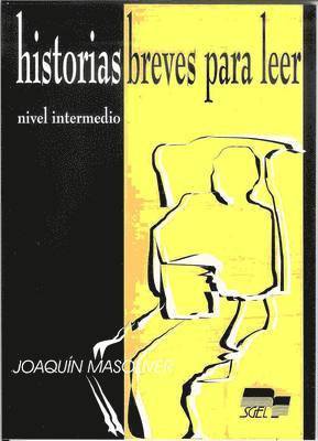 Joaquin Masoliver - Historias Breves Para Leer 2 Nivel Intermedio, Häftad