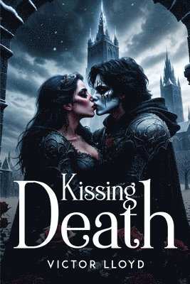 Kissing Death 1