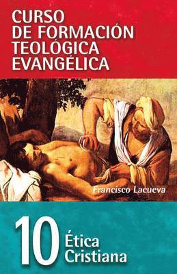 Francisco Lacueva - Cft 10 - ��tica Cristiana, Häftad