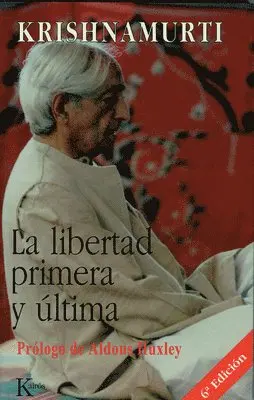 Jiddu Krishnamurti - La Libertad Primera Y Última, Häftad. Tillgänglighet: Lägg i varukorg