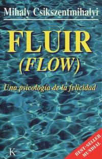 bokomslag Fluir (Flow): Una Psicología de la Felicidad