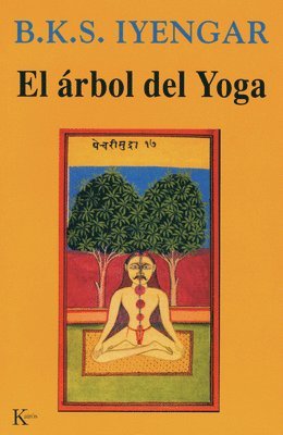 B. K. S. Iyengar - El Árbol del Yoga, Häftad