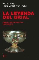 bokomslag La leyenda del Grial : desde una perspectiva psicológica