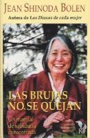 bokomslag Las Brujas No Se Quejan: Un Manual de Sabiduría Concentrada