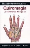 bokomslag Quiromagia: La Quiromancia del Siglo XXI [With CD-ROM]