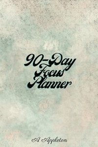 bokomslag 90-Day Focus Planner