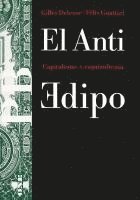 Gilles Deleuze, Félix Guattari - El anti-Edipo : capitalismo y esquizofrenia, Häftad