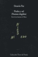 Octavio Paz, Luis Antonio De Villena - Piedra y sol (Poemas elegidos) - Ed. de Luis Antonio de Villena, Häftad