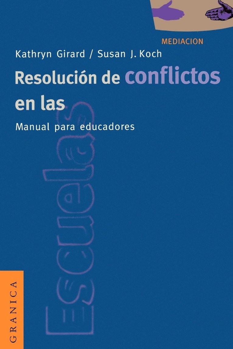 Resolucion De Conflictos En Las Escuelas: Manual Para Educadores 1