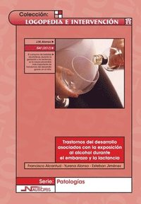 bokomslag Trastornos del desarrollo asociados con la exposición al alcohol durante el embarazo y la lactancia