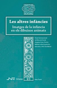 bokomslag Les altres infàncies. Imatges de la infància en els dibuixos animats