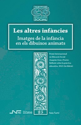bokomslag Les altres infàncies. Imatges de la infància en els dibuixos animats