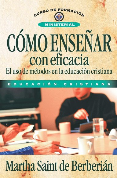 Martha Saint De Berberian - C��mo ense��ar con eficacia, Häftad
