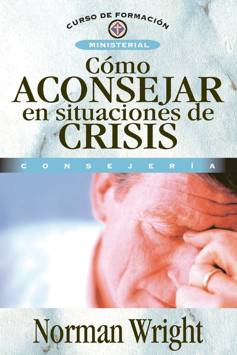 Como Aconsejar En Situaciones de Crisis