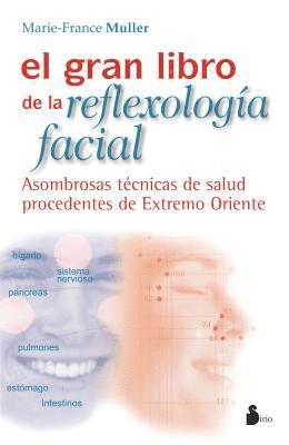 Marie-France Muller - Gran Libro de la Reflexologia Facial -V2*, Häftad