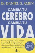 Cambia Tu Cerebro, Cambia Tu Vida 1