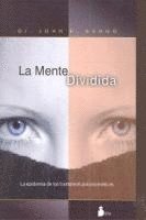 bokomslag La Mente Dividida = The Divided Mind